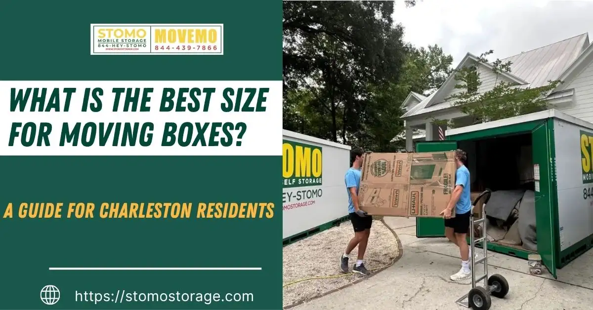 What Is the Best Size for Moving Boxes? A Guide for Charleston Residents