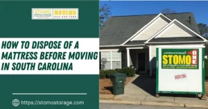 How to Dispose of a Mattress Before Moving in South Carolina