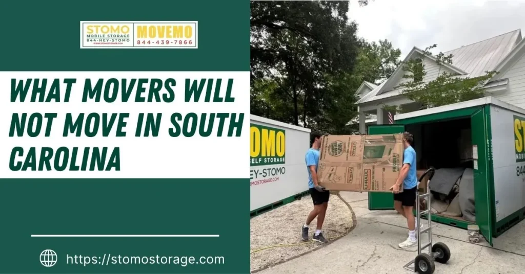 What Movers Will Not Move in South Carolina