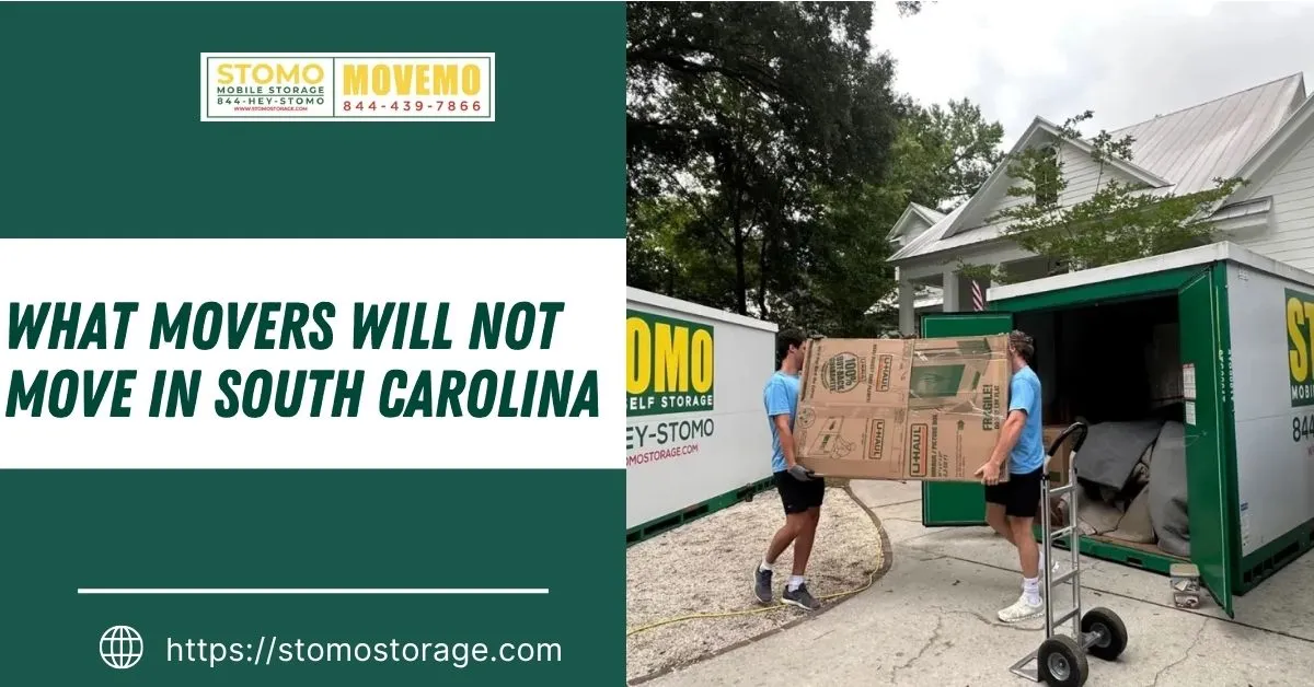 What Movers Will Not Move in South Carolina