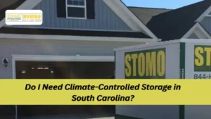 Do I Need Climate-Controlled Storage in South Carolina?